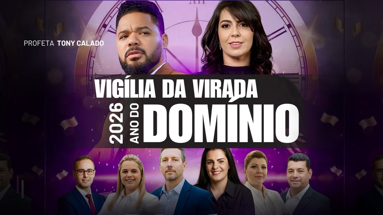 Vigília Da Virada 2025- 2026 Ano Do Domínio E Governo | Tony Calado