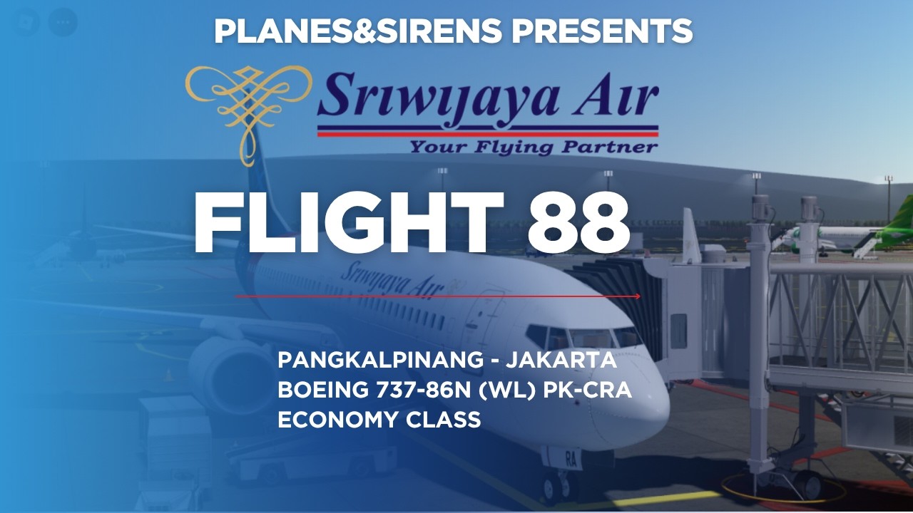 Sriwijaya Air Flight 88 (Pangkalpinang - Jakarta)