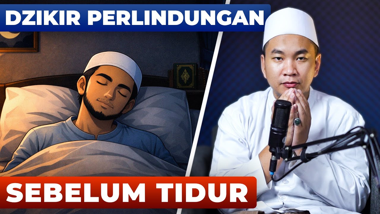 DZIKIR PERLINDUNGAN SEBELUM TIDUR - Ustadz Muhammad Faizar
