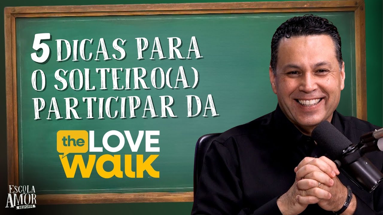 +5 DICAS PARA O SOLTEIRO/A PARTICIPAR da Caminhada do Amor no dia 11 de outubro