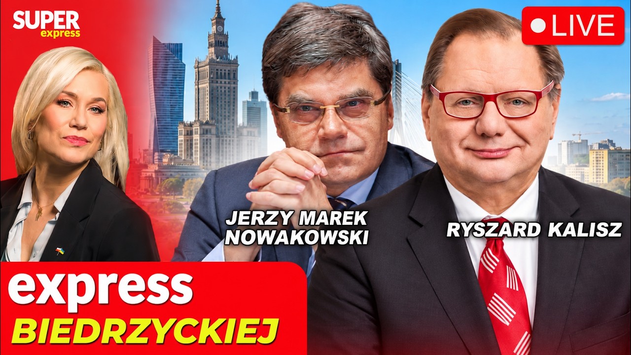 🔴 EXPRESS BIEDRZYCKIEJ | RYSZARD KALISZ, JERZY MAREK NOWAKOWSKI [NA ŻYWO]