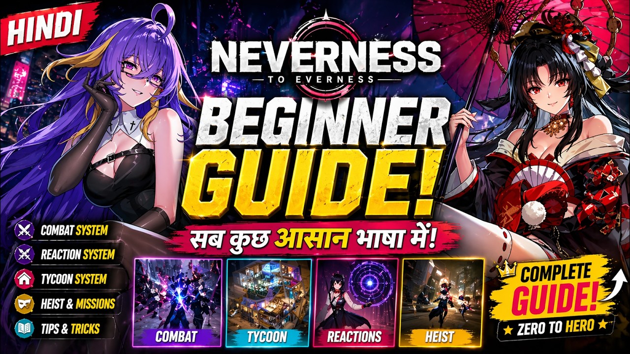[HINDI] NTE Complete Beginner Guide 2026 | Combat, Tycoon, Heist, Build & Reaction