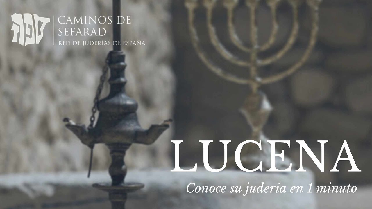 Lucena, la Perla de Sefarad