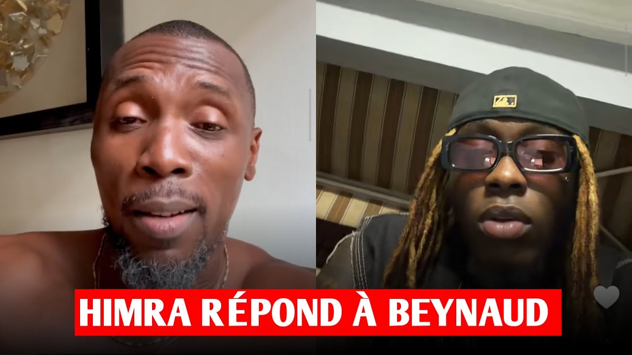 HIMRA RÉPOND À SERGE BEYNAUD |•GROS CLASH 