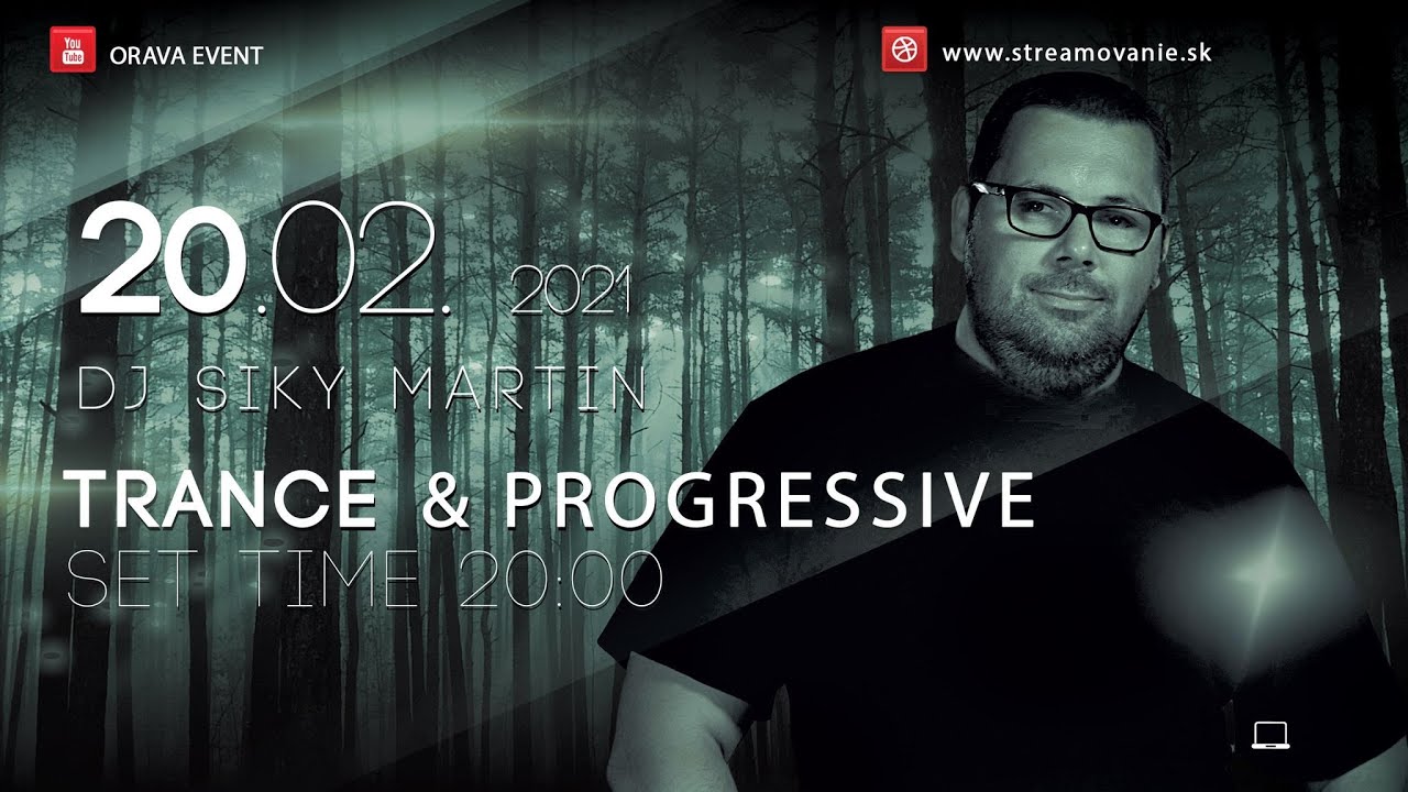 Dj Siky Martin - LIVE Trance & Progressive vol.2 (20.2.2021 20:00)