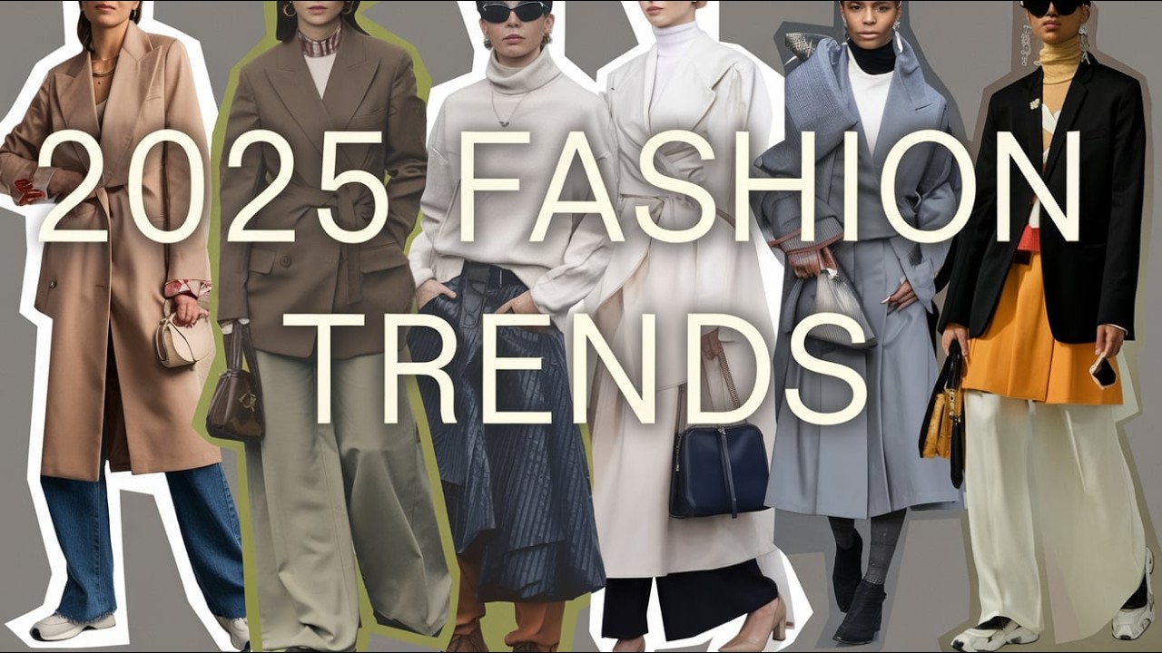 2025 FASHION TRENDS You Can’t Miss – The BIGGEST Trends Ahead!