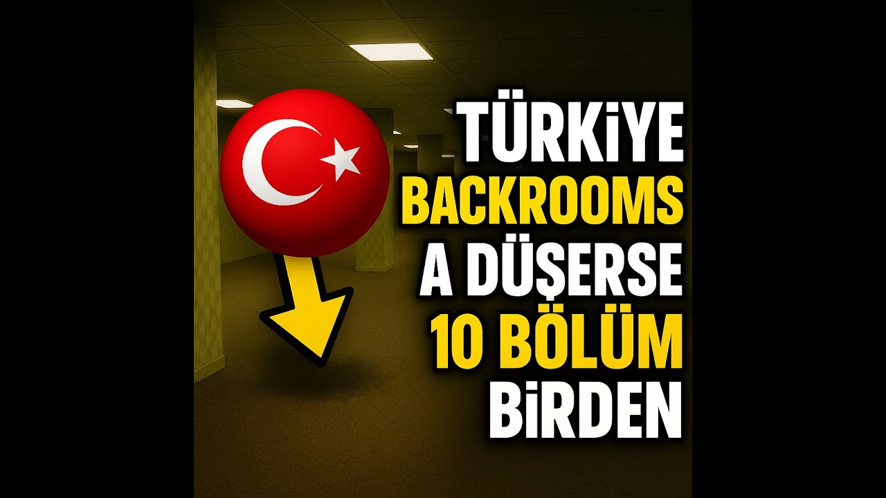 TÜRKİYE backrooms A DÜŞERSE 1. SEZON 10 BÖLÜM BİRDEN #countryballs