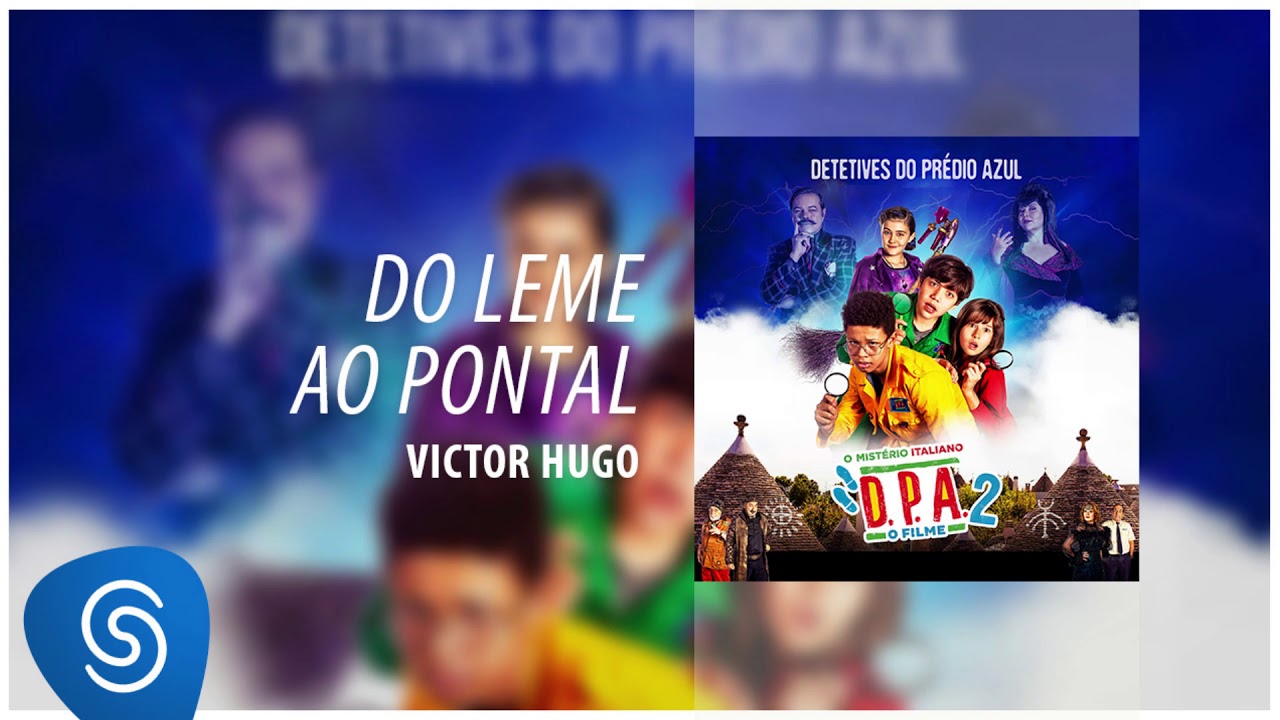 Victor Hugo - Do Leme ao Pontal (D.P.A. 2 - O Filme) [Áudio Oficial]