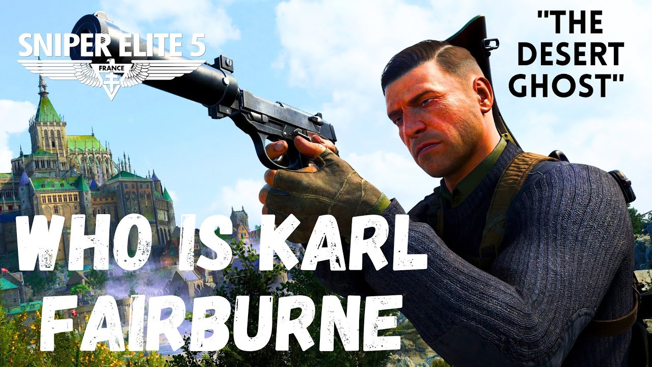 A history of Snipers | Who is Karl Fairburne?