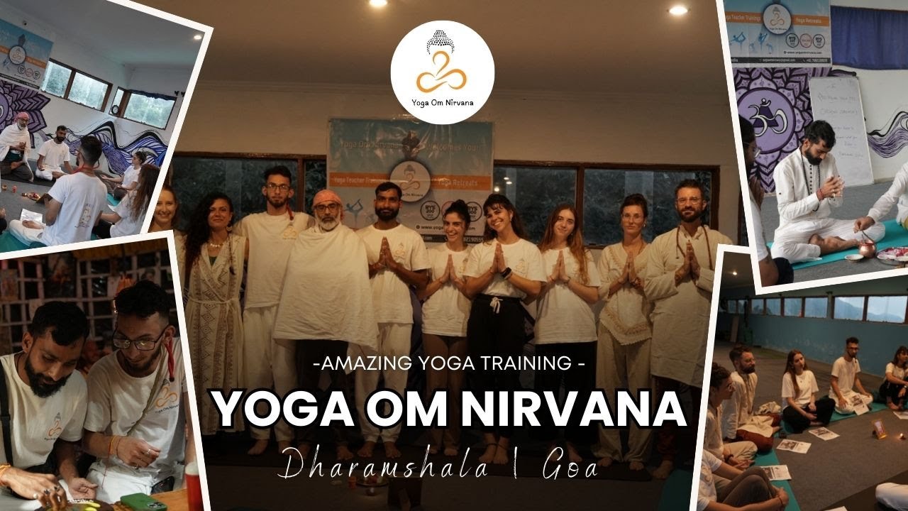 Yoga Teacher Training in Dharamshala & Goa | Yoga Om Nirvana