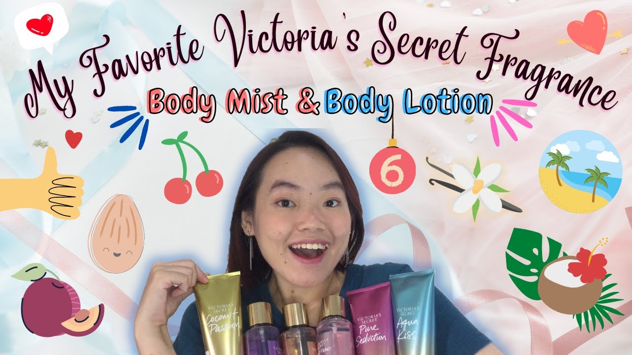 TOP 6 AROMA FAVORITE VICTORIA'S SECRET FRAGRANCE BODY MIST & BODY LOTION COLLECTION! BEST SELLER?