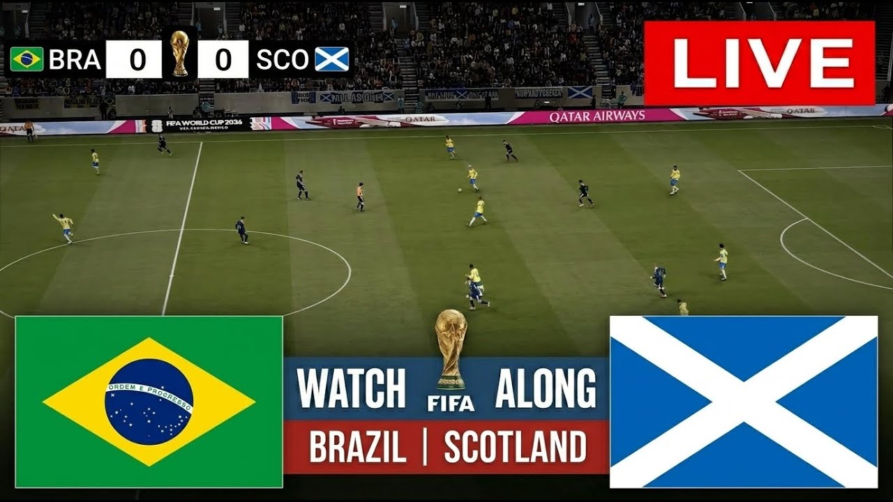 🔴LIVE: Brazil vs Scotland | FIFA World Cup 2026 - Match Tracker & Simulation