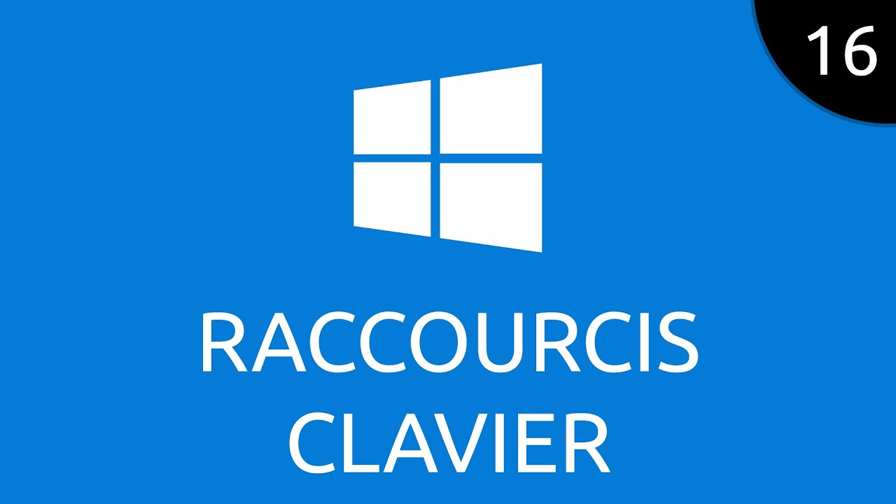 Windows #16 - raccourcis clavier