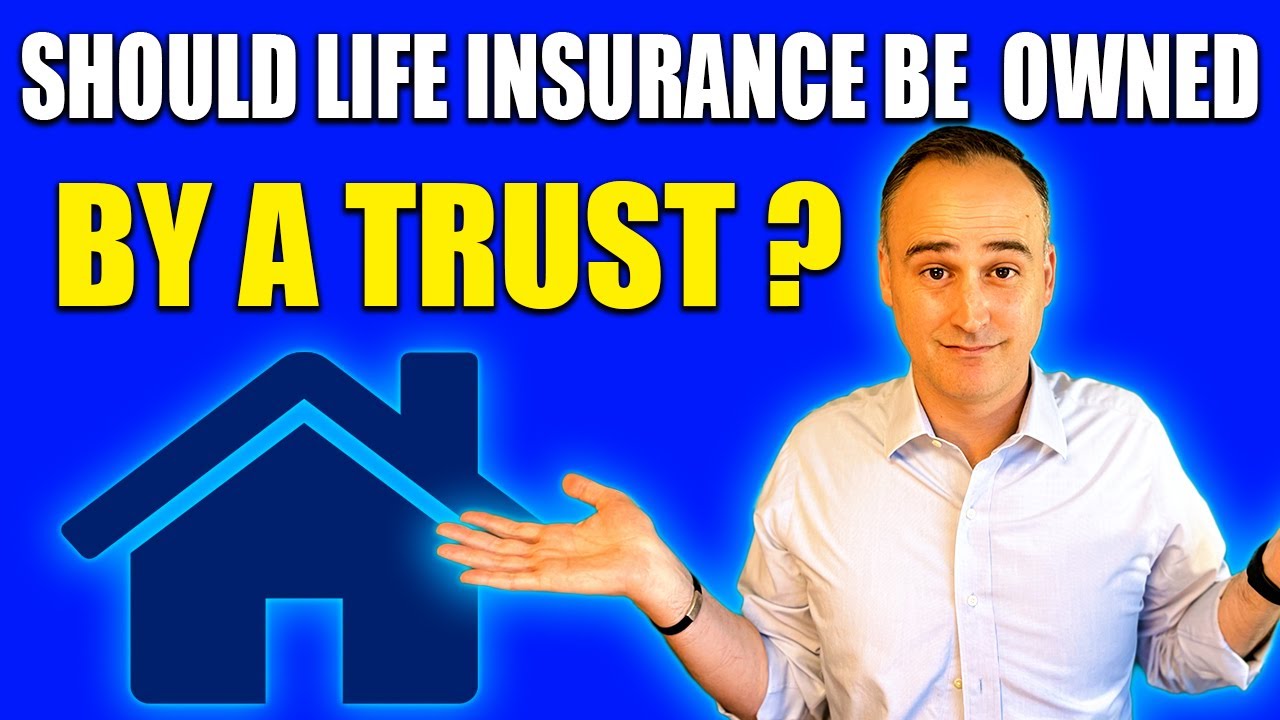 Должно ли страхование жизни принадлежать трасту?