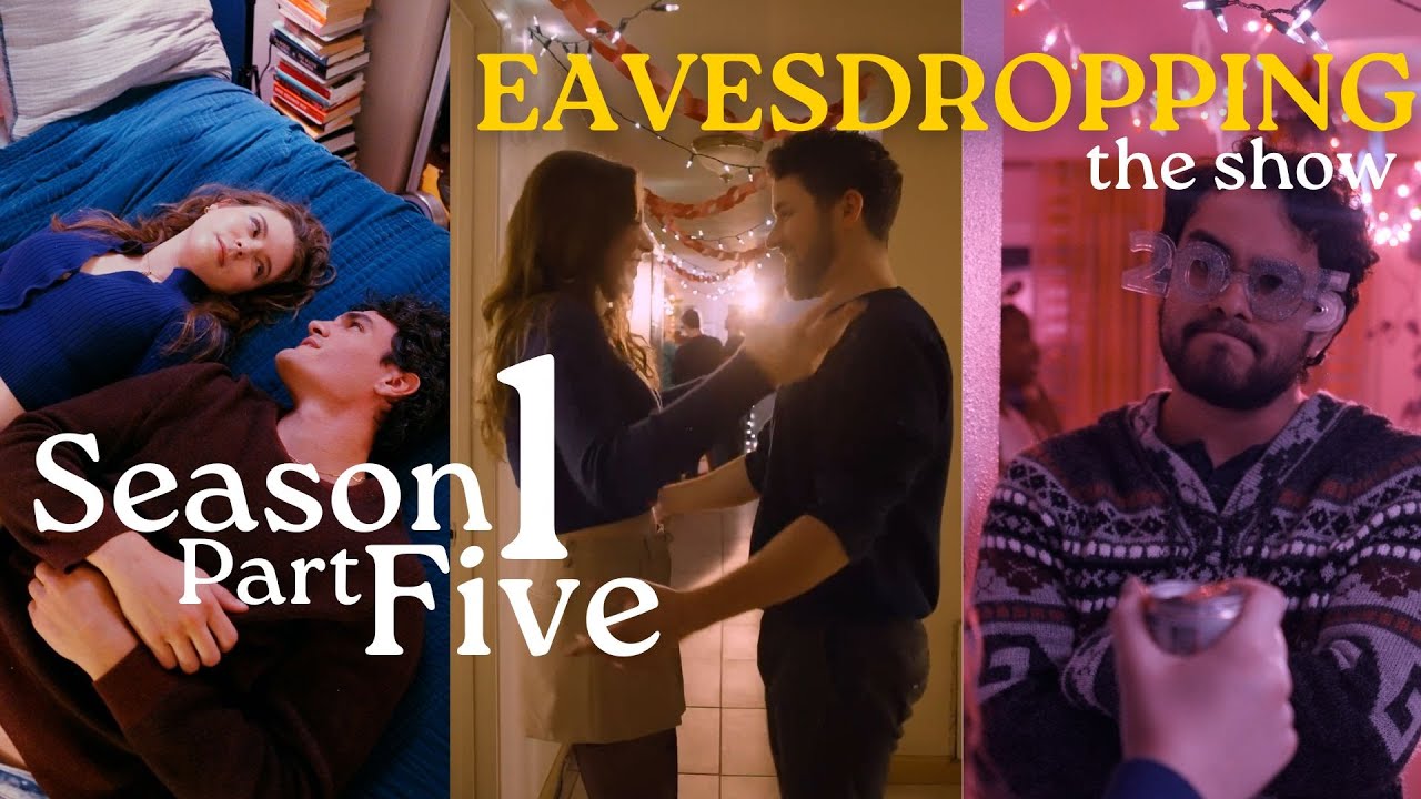 Eavesdropping: Season 1 Part 5 | Romcom Micro Series