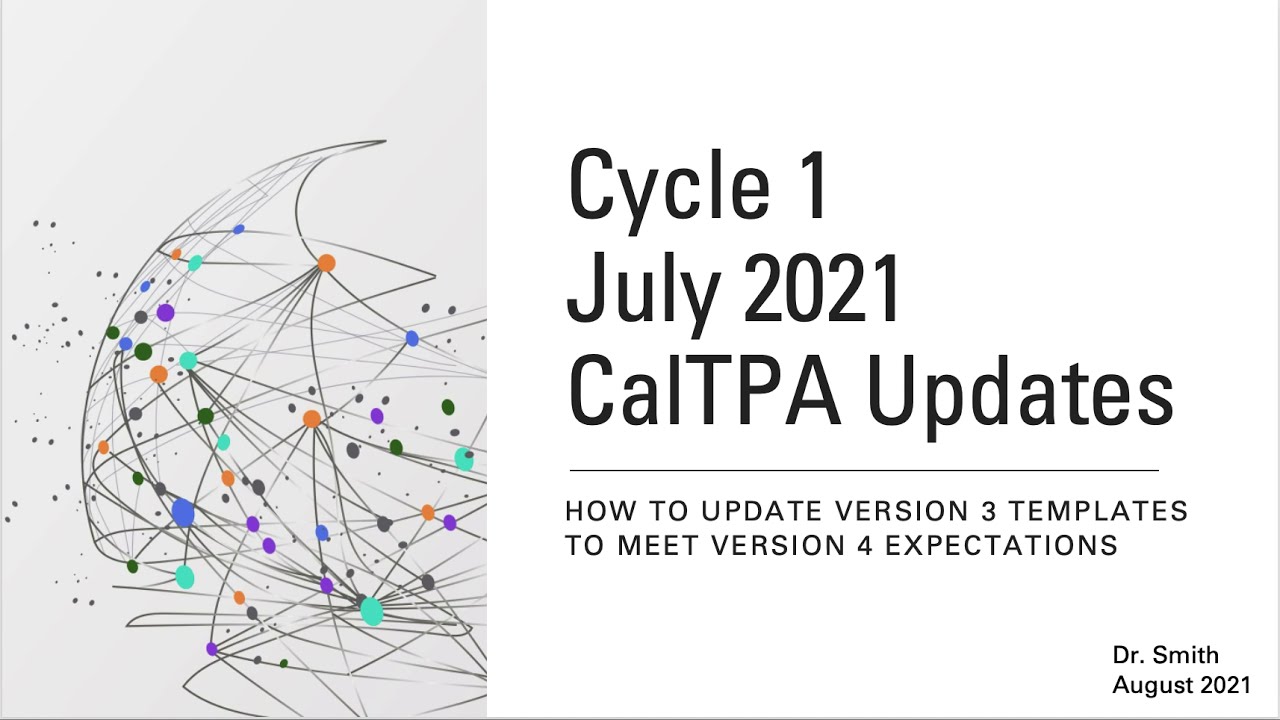 Cycle 1 Updating CalTPA Templates Version 3 to Version 4