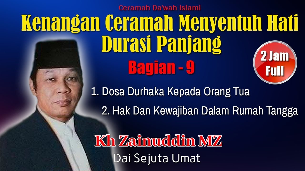 Vol 9 - Kenangan Ceramah Menyentuh Hati KH Zainuddin MZ