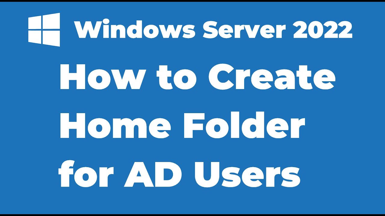 11. Как создать домашнюю папку для пользователей AD в Windows Server 2022