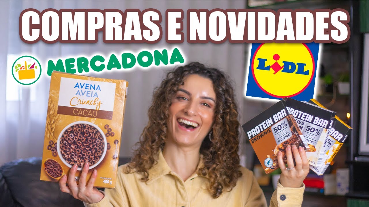 COMPRAS DE SUPERMERCADO NO MERCADONA E LIDL - PROVEI NOVIDADES CEREAIS DE CACAU E BARRAS PROTEICAS