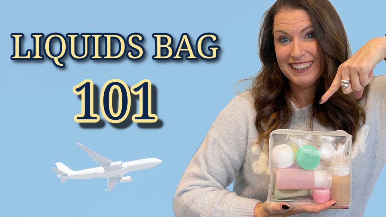 The **BEST** way to pack your Liquids Bag