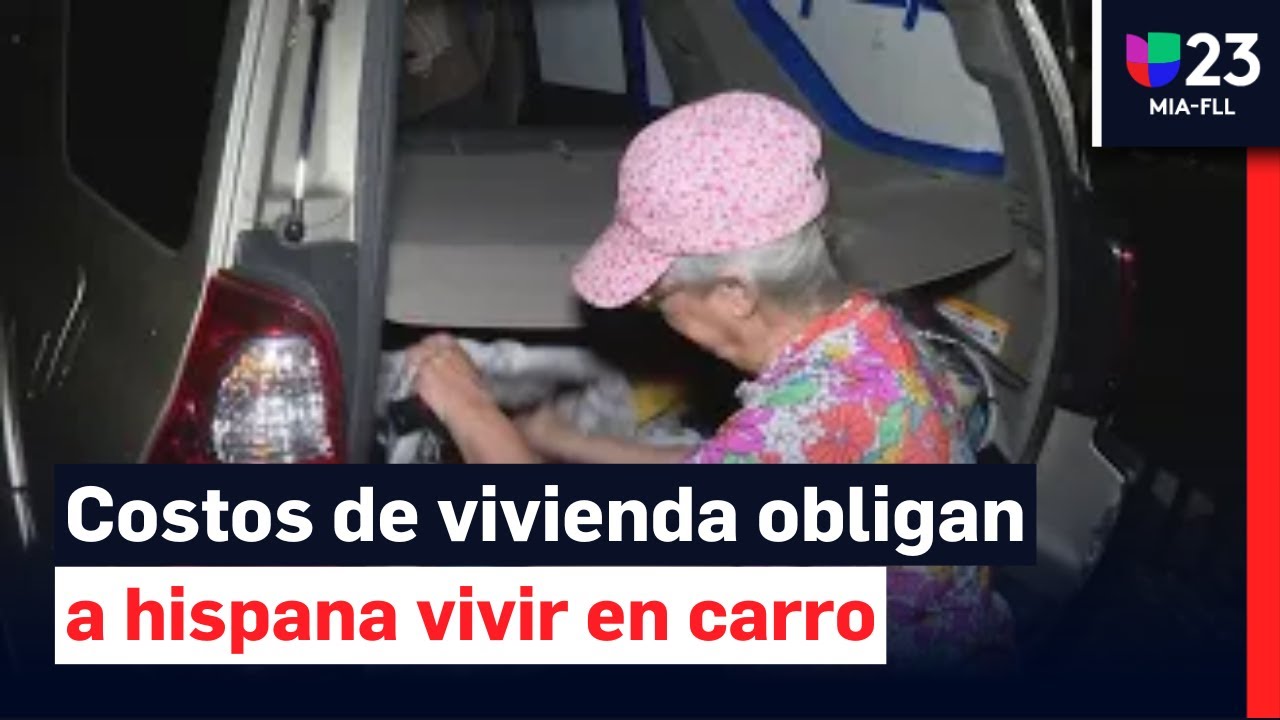 Las inalcanzables rentas de vivienda en Miami-Dade obligan a hispana a vivir en su carro