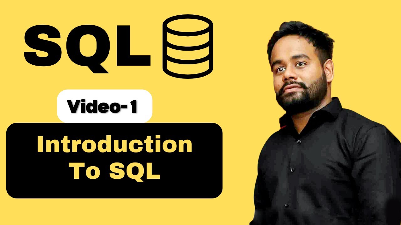Video-1 | Basic Introdcution of SQL | SQL Tutorial Basic to Advance in Hindi