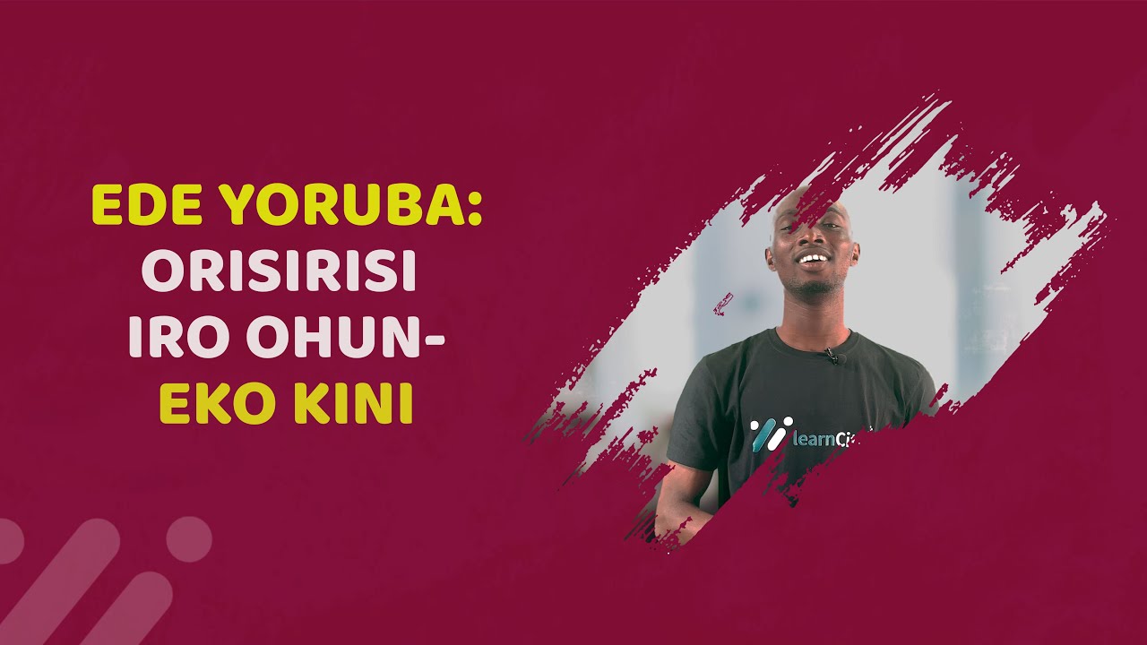 Atunyewo Ohun ati Orisirisi Iro Ohun- Eko Kini