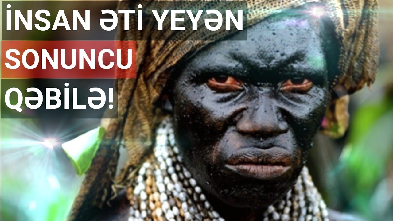 İNSAN ƏTİ YEYƏN QƏBİLƏ! KOROWAİ QƏBİLƏSİ! (T&Uuml;RK&Ccedil;E ALTYAZILI)