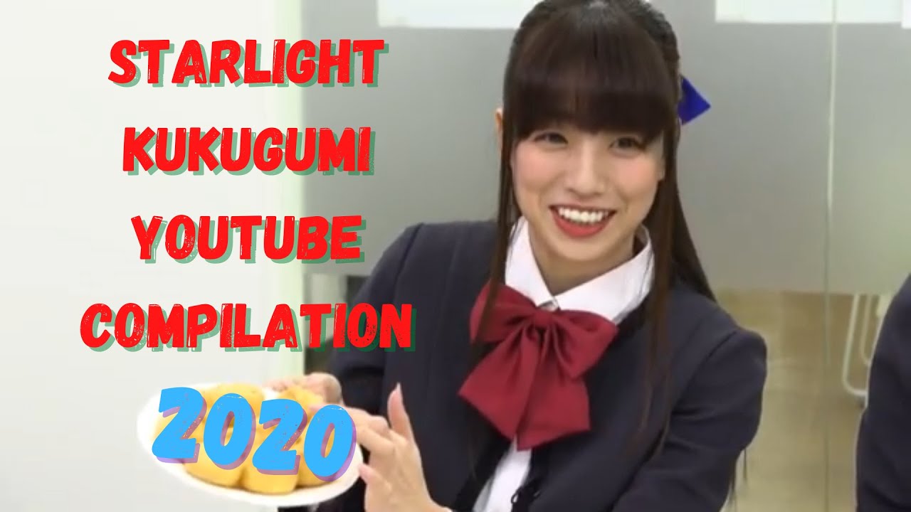 STARLIGHT KUKUGUMI YOUTUBE STREAM COMPILATION 2020
