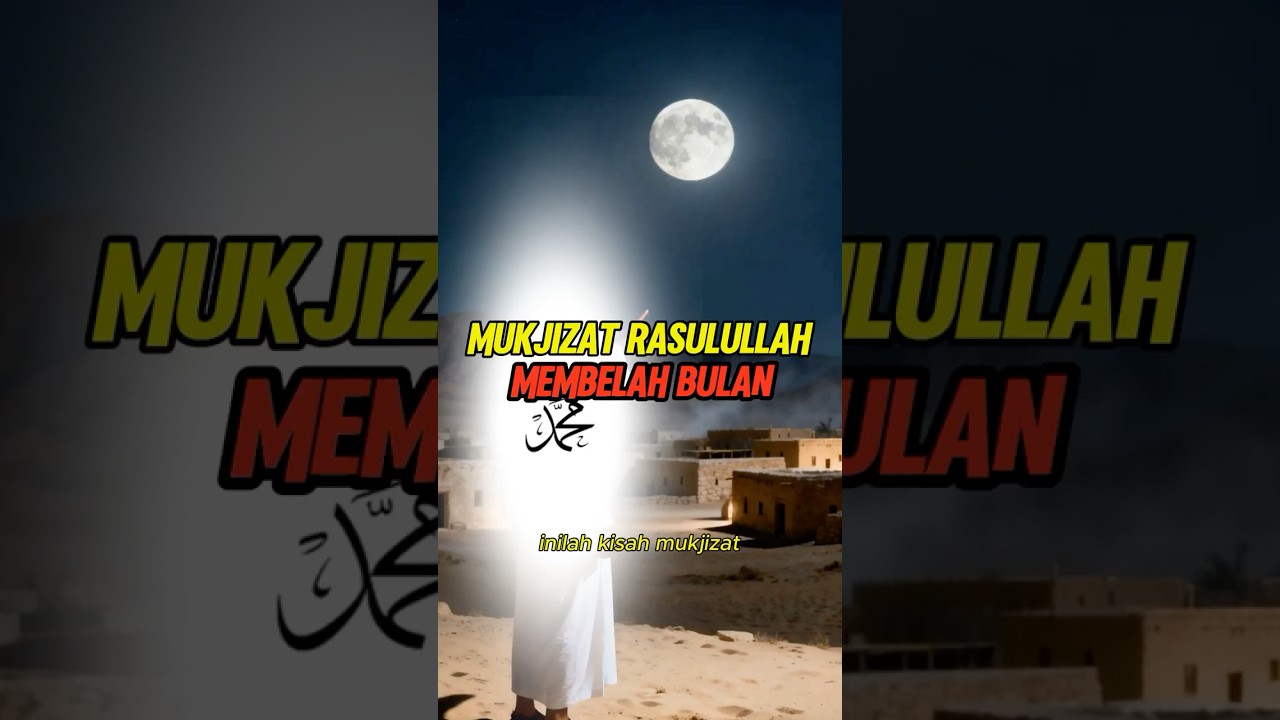 Mukjizat Rasulullah membelah bulan #kisahnabi #nabimuhammad
