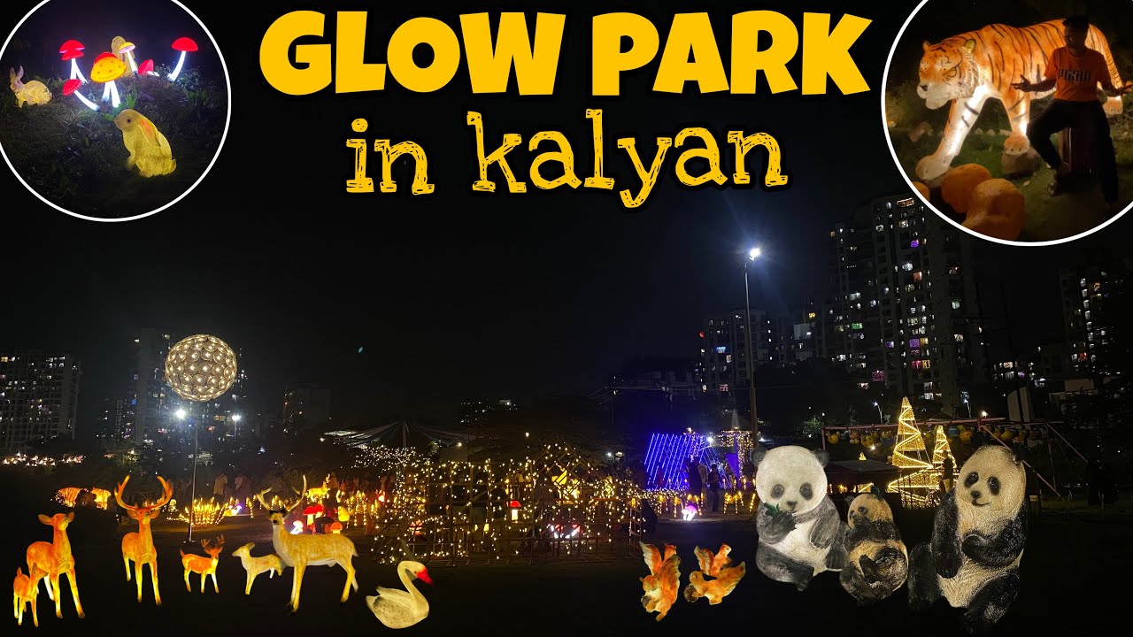 GLOW PARK IN KALYAN CITY PARK ||DKTV VLOG||