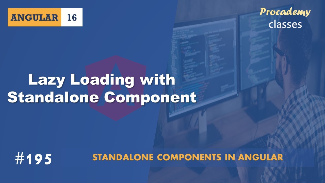 #195 Lazy Loading with Standalone Components | Standalone Components | A Complete Angular Course