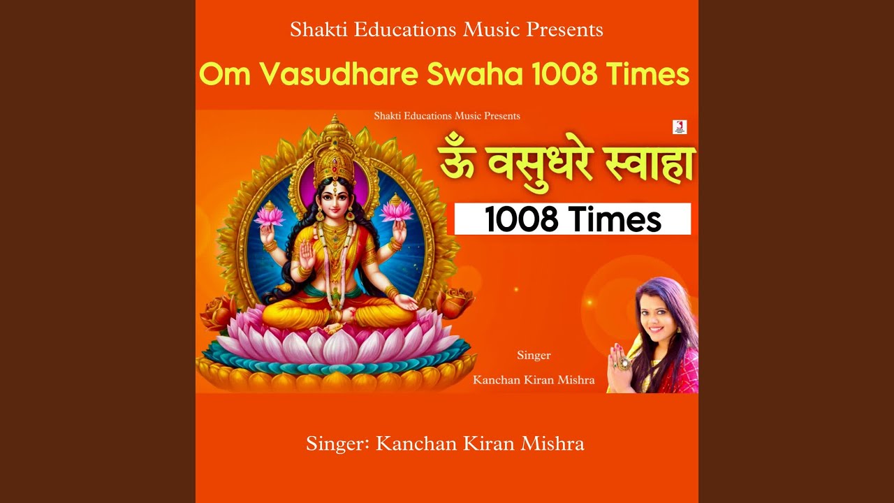 Om Vasudhare Swaha 1008 Times