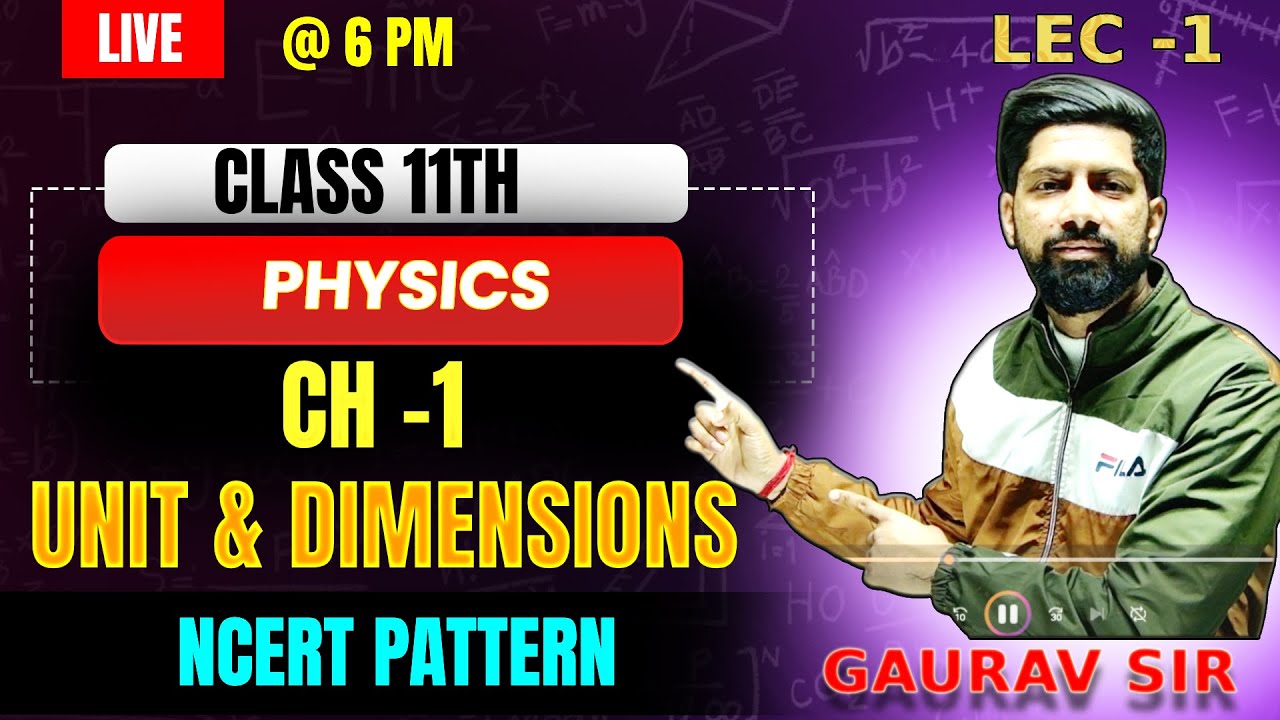 UNIT & DIMENSION CH -1 | Class 11th ch -1 | class 11th ch -1 physics