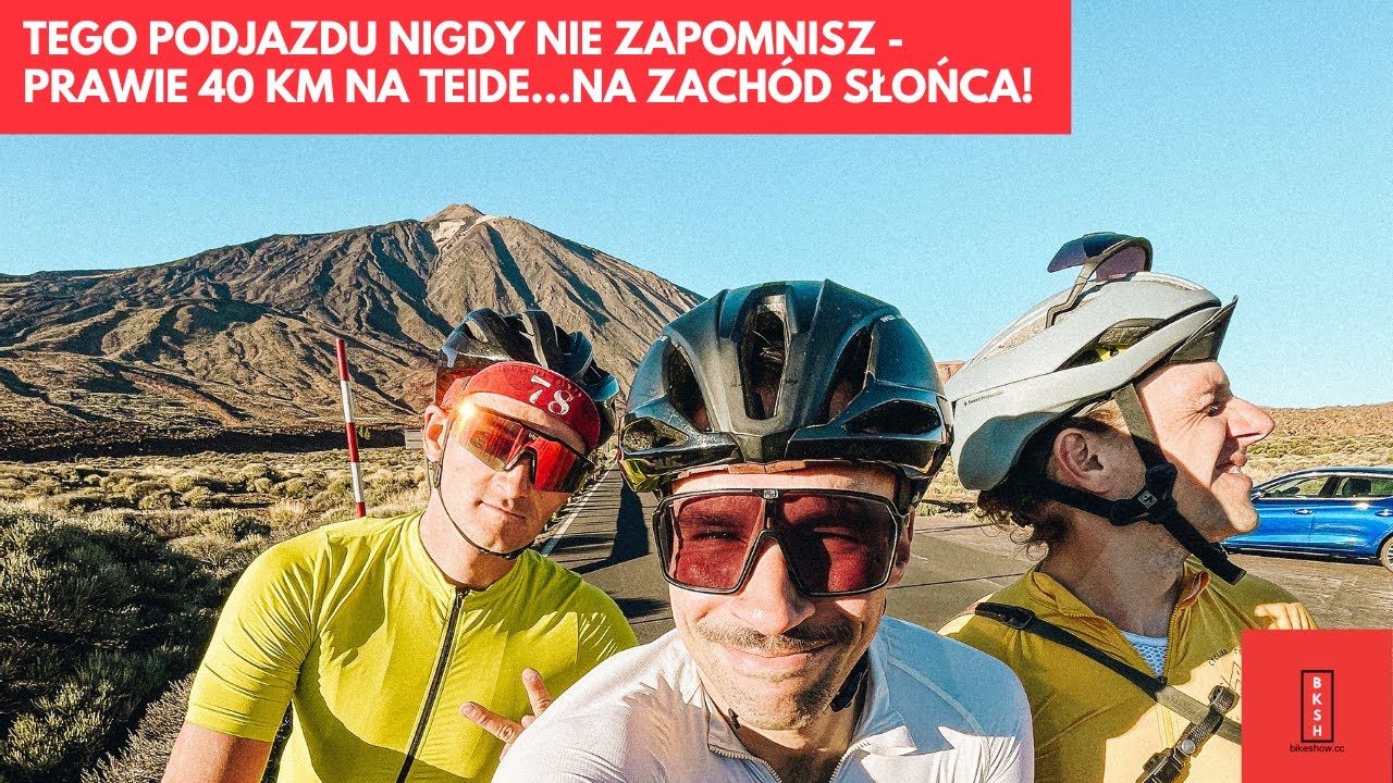 Zachód słońca na wulkanie? (Prawie 40 km podjazdu na Teide!)