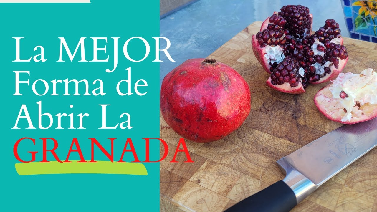 La MEJOR Forma de ABRIR y Desgranar la GRANADA - The Best Way to Open and Deseed a POMEGRANATE