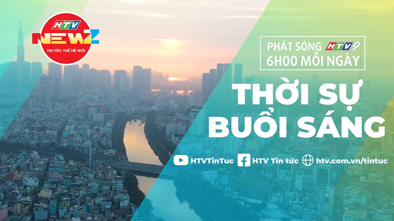 BẢN TIN THỜI SỰ HTV SÁNG 6H | 22/02/2026 | HTV NewZ | HTV TIN TỨC