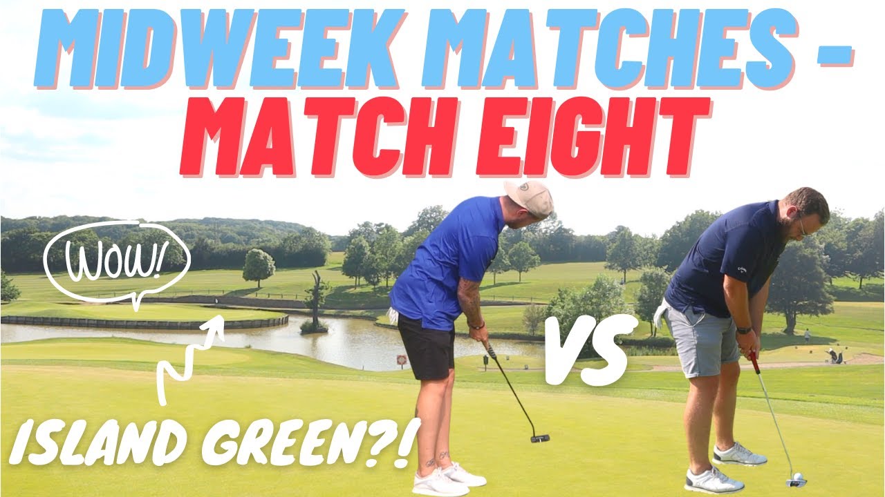 MIDWEEK MATCHES! (SHOT TRACERS!) EPISODE 8 (8/10) - ISLAND GREEN AT TOOT HILL! SO PURE.....
