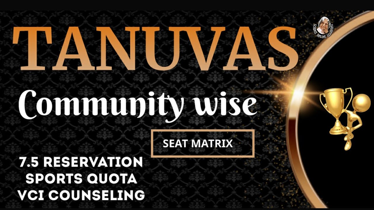 Tanuvas 2021 | Tanuvas community wise seat matrix | bvsc & ah | veterinary councll of india |tanuvas