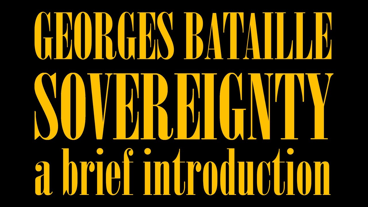 Georges Bataille: Sovereignty