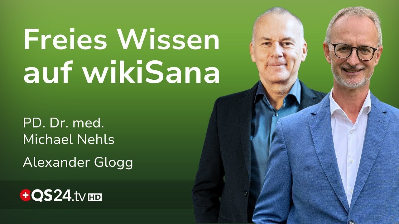 Verbotenen Wahrheiten – So schützt wikiSana unabhängiges Wissen | PD. Dr. med. Michael Nehls | QS24
