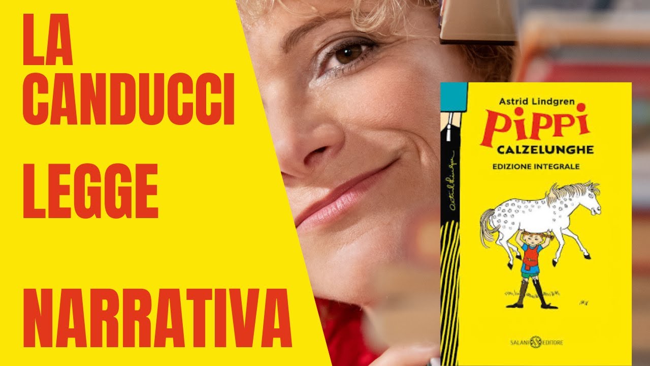 LA CANDUCCI LEGGE NARRATIVA: PIPPI CALZELUNGHE di Astrid Lindgren ed. Salani /un brano scelto !