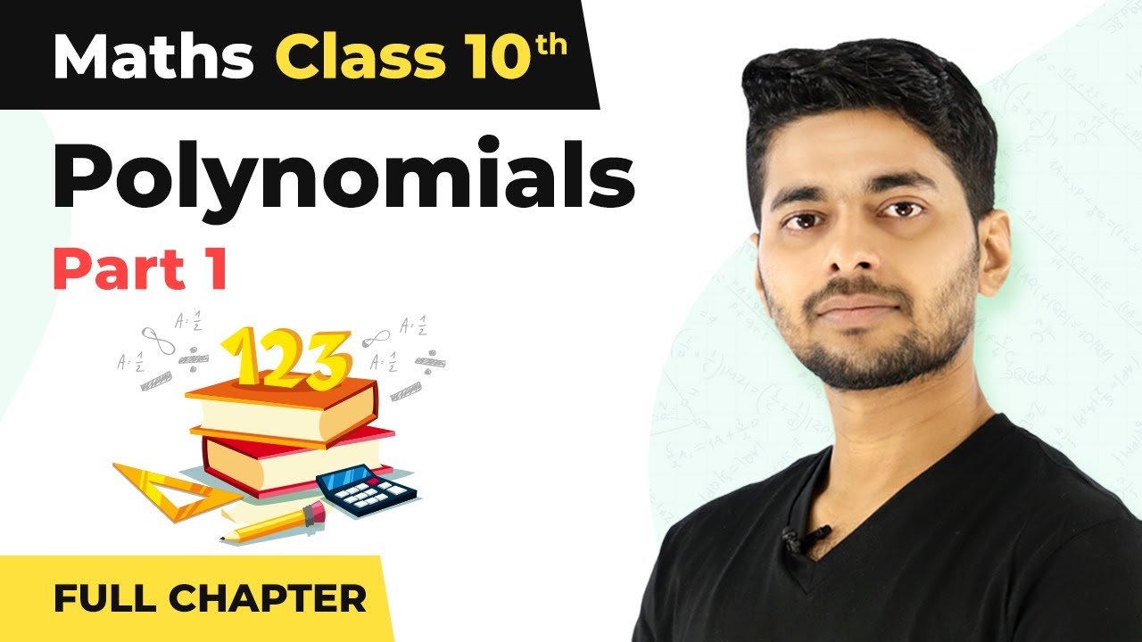 Polynomials Class 10 Full Chapter Explanation (Part 1) | Class 10 Maths 2022-23
