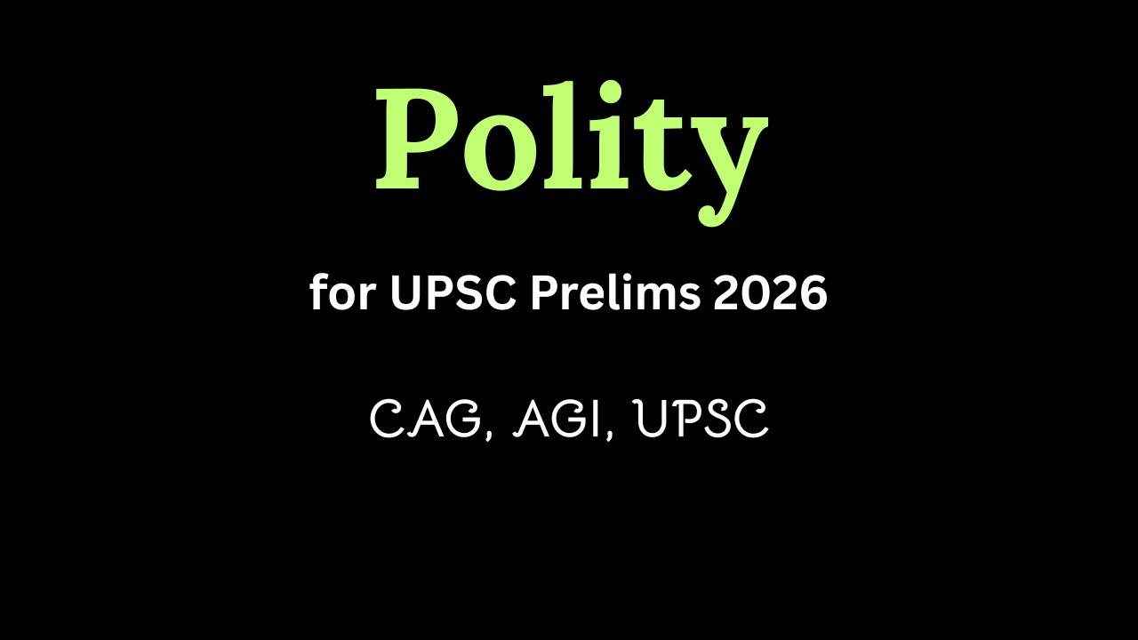 Polity for UPSC Prelims 2026 - CAG, AGI, UPSC | UPSC MindGame