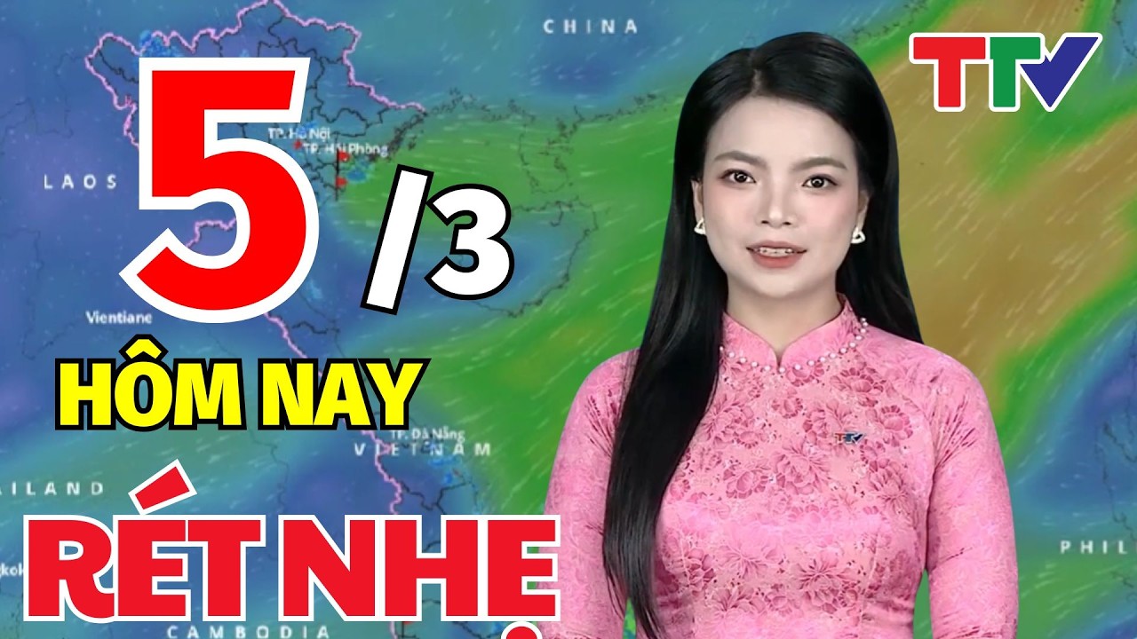 Dự báo thời tiết hôm nay 5/3/2026: Dự báo thời tiết cả nước | Bản tin cảnh báo thiên tai