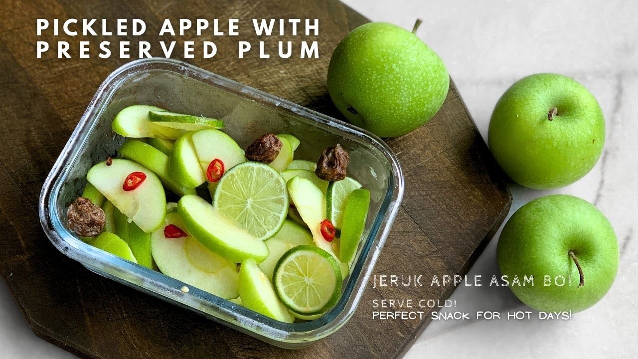 Refreshing Snacks for Hot Day-Pickled Apple with Preserved Plum. Jeruk Apple Asam Boi #jeruk #pickle