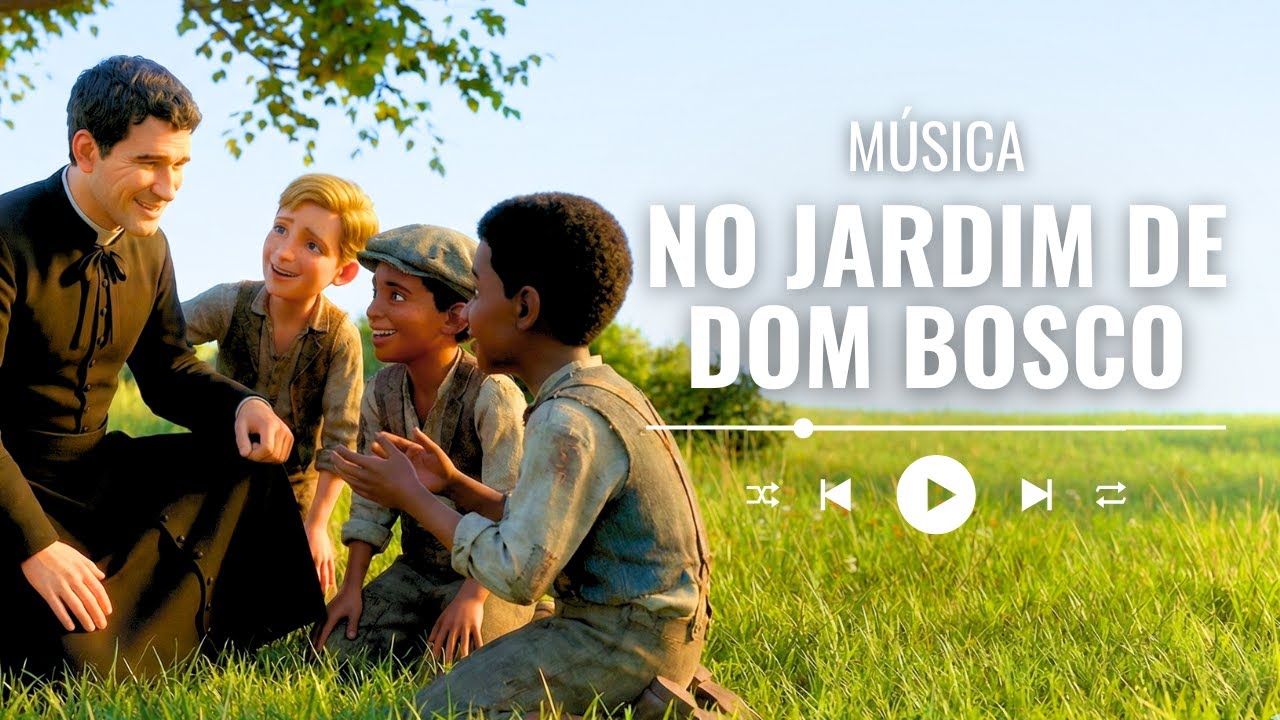 No Jardim de Dom Bosco | Música do Santo da Juventude