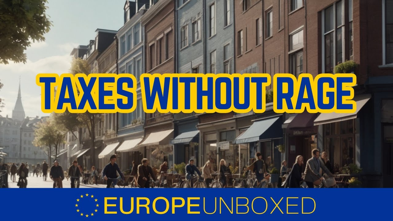 Why Europe Accepts High Taxes Without Revolting!