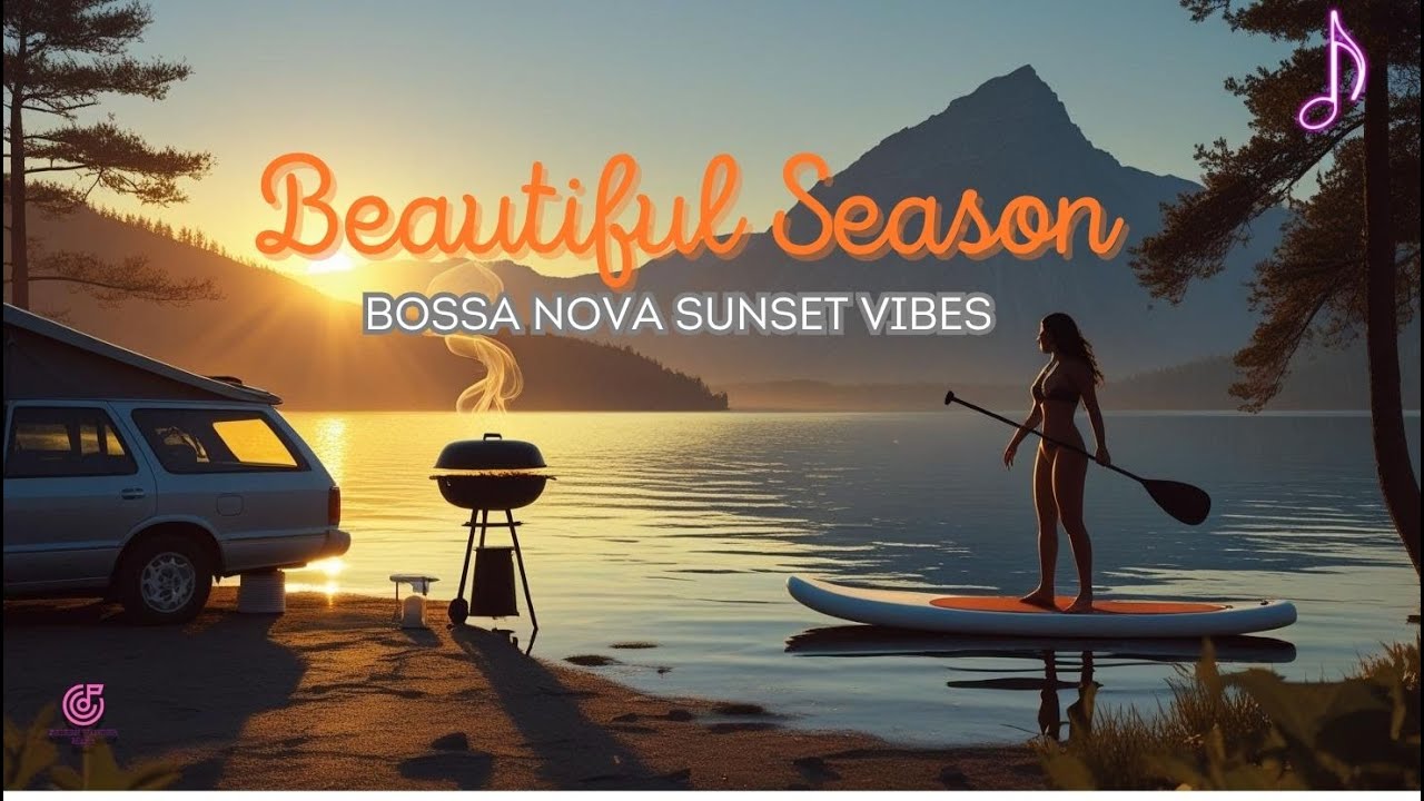 Beautiful Season_Bossa Nova_Lake Saiko_Sunset Vibes