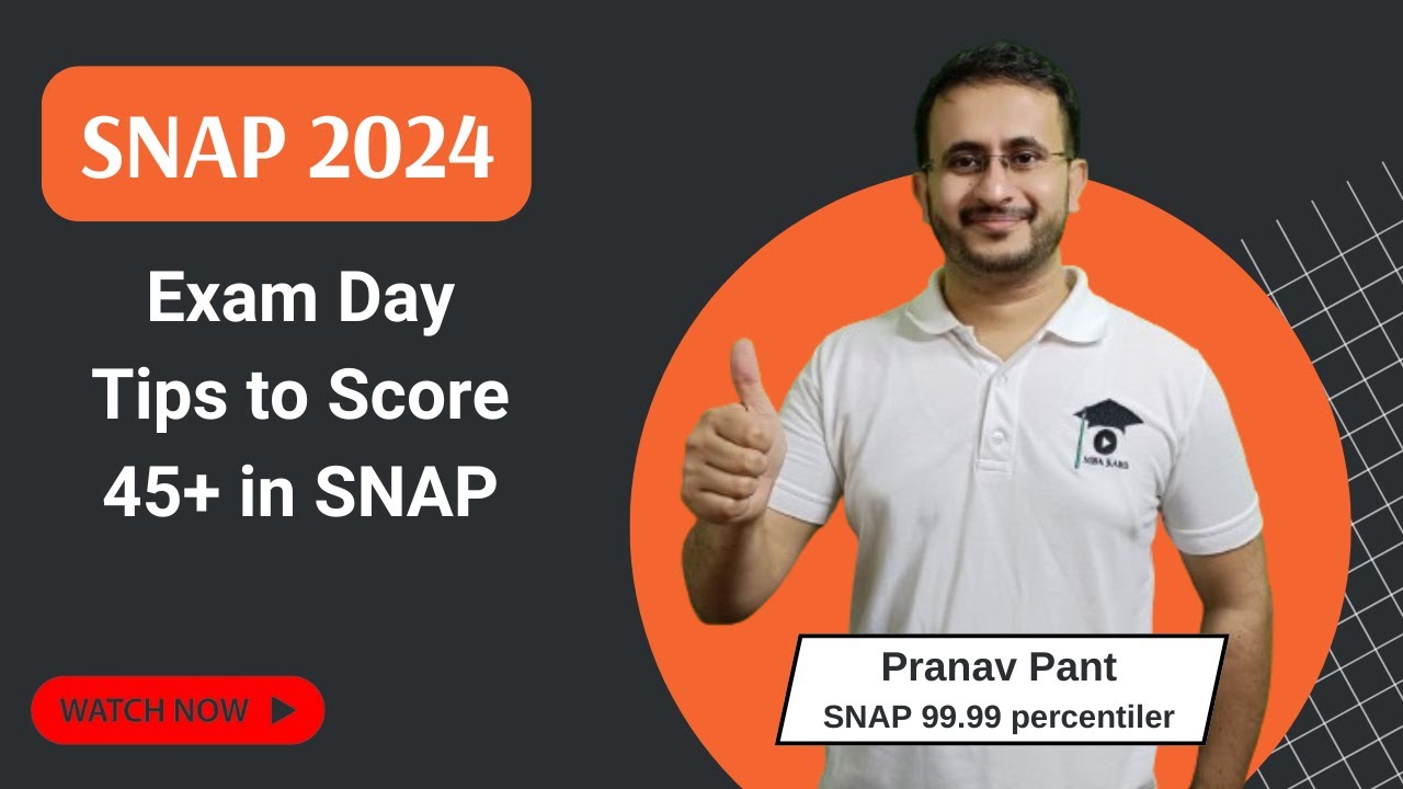SNAP 2024: Your Ultimate Exam Day Guide | Crack SNAP 2024: Expert Tips - Must Watch!